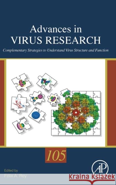 Complementary Strategies to Study Virus Structure and Function: Volume 105 Rey, Felix 9780128184561
