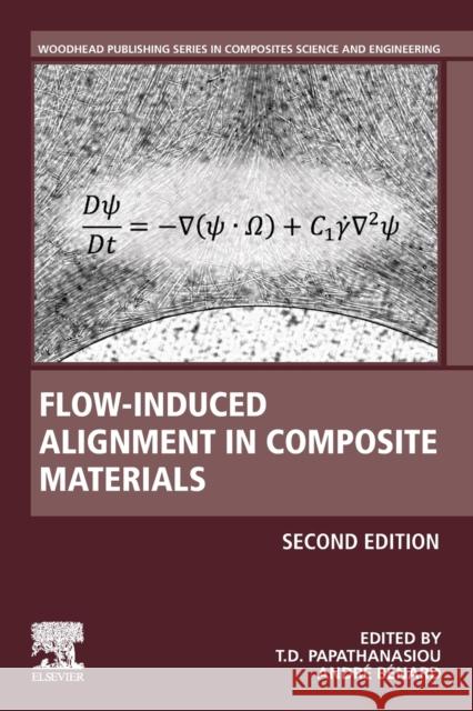 Flow-Induced Alignment in Composite Materials T. D. Papthanasiou 9780128185742 Woodhead Publishing