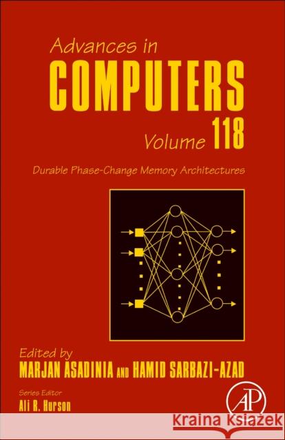 Durable Phase-Change Memory Architectures: Volume 118 Asadinia, Marjan 9780128187548 Academic Press