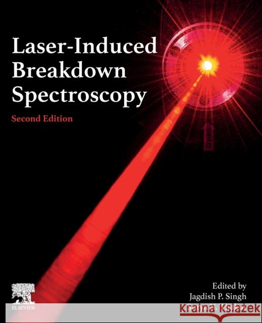 Laser-Induced Breakdown Spectroscopy Jagdish P. Singh Surya Narayan Thakur 9780128188293