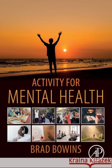 Activity for Mental Health Brad Bowins 9780128196250