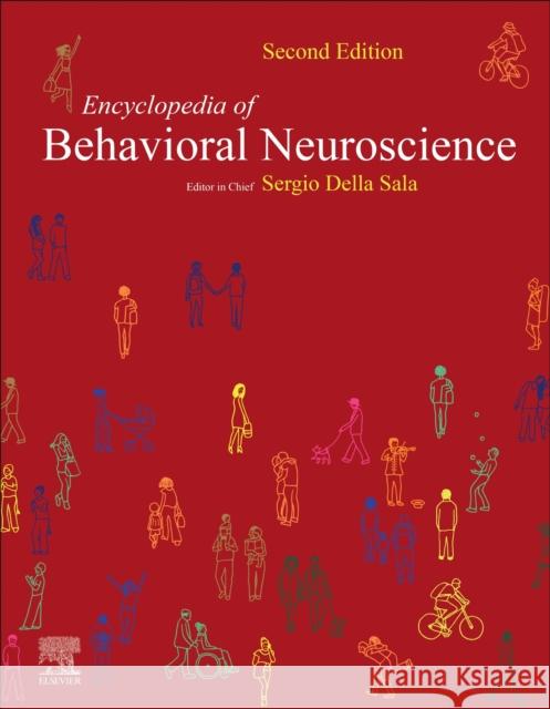 Encyclopedia of Behavioral Neuroscience Sergio Della Sala (School of Philosophy,   9780128196410 Elsevier Science Publishing Co Inc