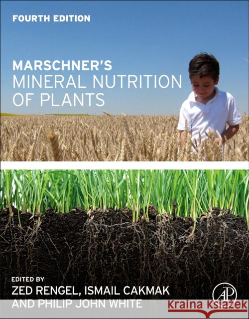 Marschner's Mineral Nutrition of Plants Rengel, Zed 9780128197738