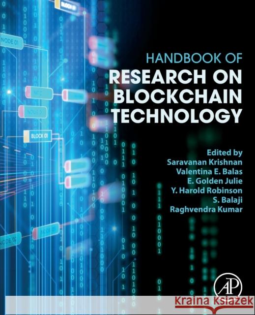 Handbook of Research on Blockchain Technology Saravanan Krishnan Valentina Emilia Balas Julie Golden 9780128198162 Academic Press