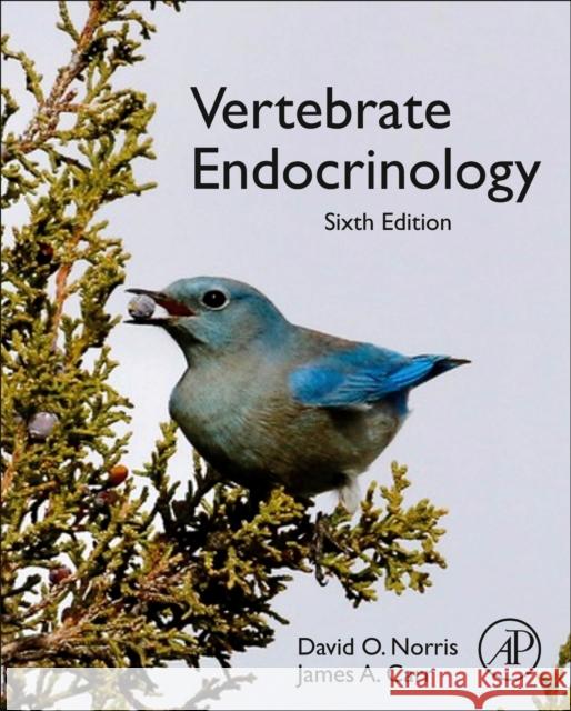 Vertebrate Endocrinology David O. Norris James A. Carr 9780128200933 Academic Press