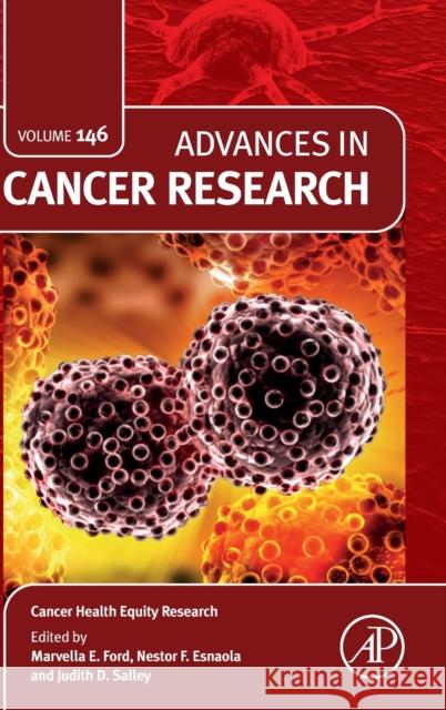 Cancer Health Equity Research: Volume 146 Ford, Marvella E. 9780128201763 Academic Press