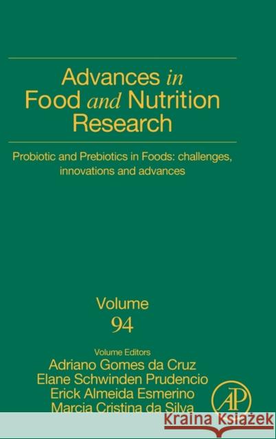 Probiotic and Prebiotics in Foods: Challenges, Innovations and Advances: Volume 94 Prudencio, Elane Schwinden 9780128202180