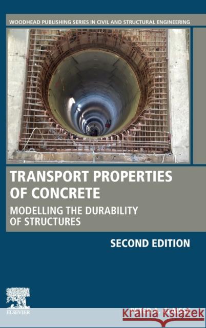 Transport Properties of Concrete: Modelling the Durability of Structures Peter A. Claisse 9780128202494