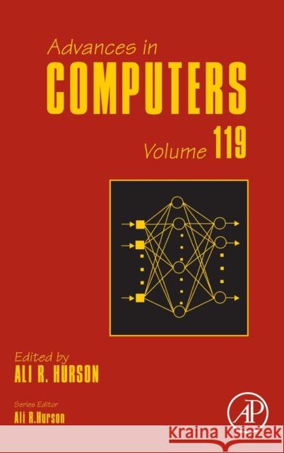 Advances in Computers: Volume 119 Namasudra, Suyel 9780128203255 Academic Press