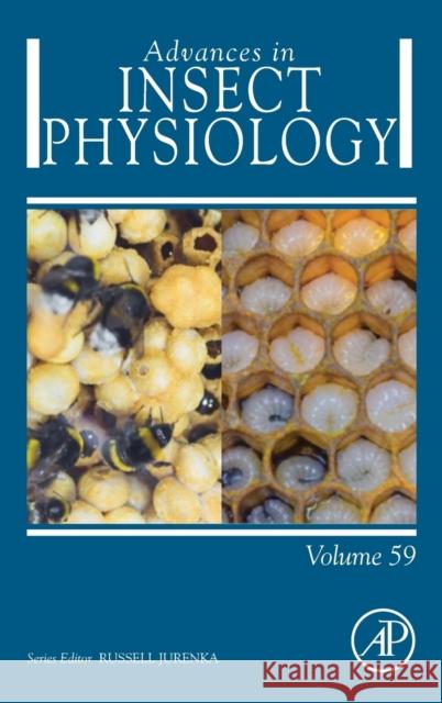 Advances in Insect Physiology: Volume 59 Jurenka, Russell 9780128203675 Academic Press
