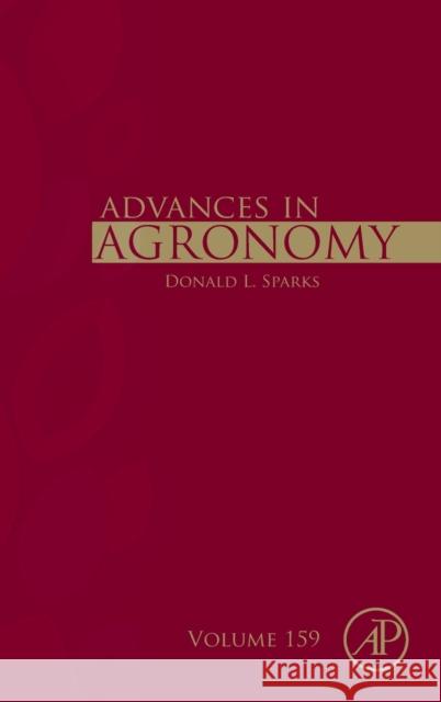 Advances in Agronomy: Volume 159 Sparks, Donald L. 9780128204597