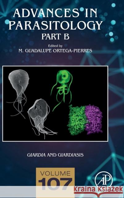 Giardia and Giardiasis - Part B  9780128204757 Elsevier Science Publishing Co Inc