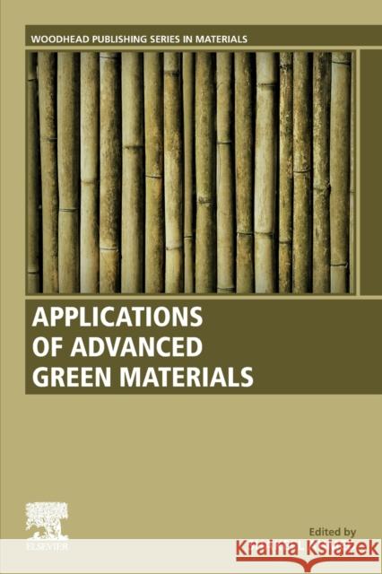 Applications of Advanced Green Materials Shakeel Ahmed 9780128204849