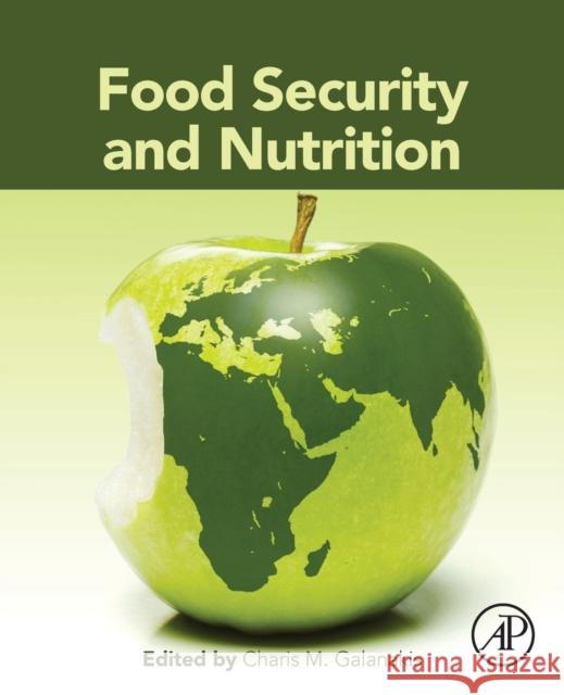 Food Security and Nutrition Charis M. Galanakis 9780128205211 Academic Press
