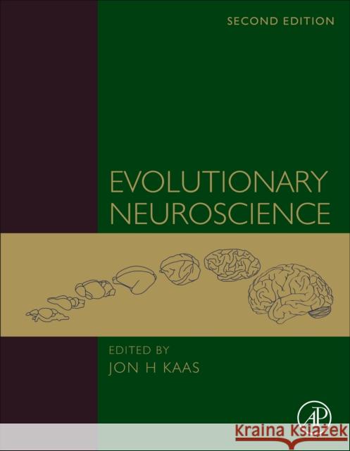 Evolutionary Neuroscience Jon H. Kaas 9780128205846