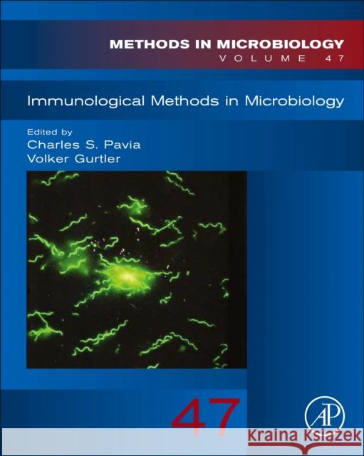 Immunological Methods in Microbiology: Volume 47 Gurtler, Volker 9780128208113 Academic Press