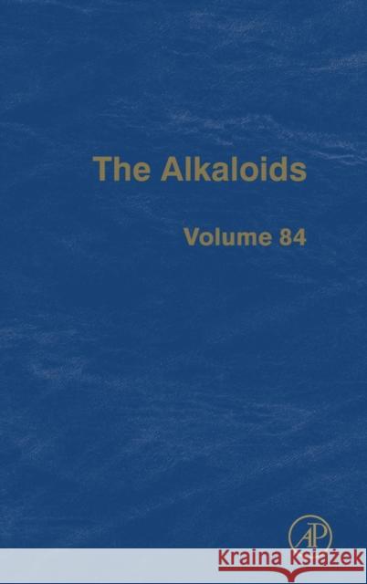The Alkaloids: Volume 84 Knolker, Hans-Joachim 9780128209820