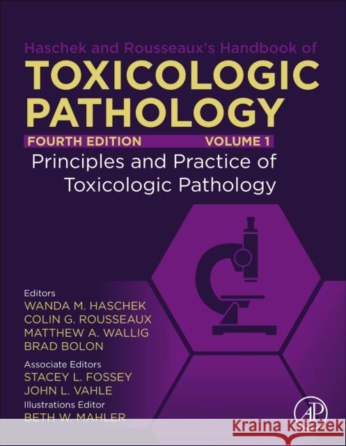 Haschek and Rousseaux's Handbook of Toxicologic Pathology, Volume 1: Principles and Practice of Toxicologic Pathology Haschek-Hock, Wanda M. 9780128210444