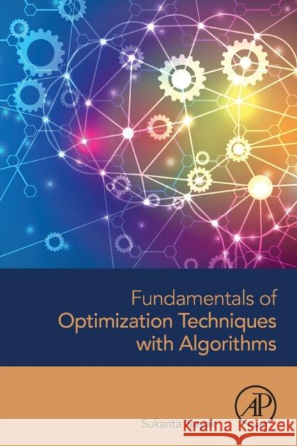 Fundamentals of Optimization Techniques with Algorithms Sukanta Nayak 9780128211267 Academic Press