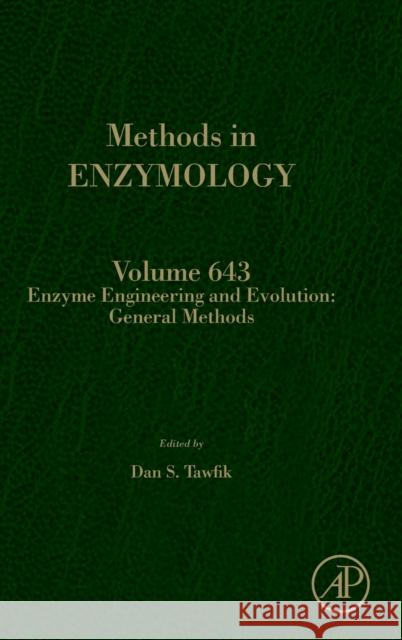 Enzyme Engineering and Evolution: General Methods: Volume 643 Tawfik, Dan S. 9780128211496 Academic Press