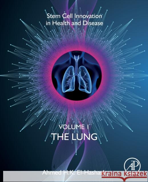 The Lung El-Hashash, Ahmed 9780128212066 Academic Press
