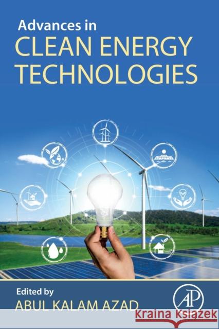 Advances in Clean Energy Technologies Kalam Azad 9780128212219