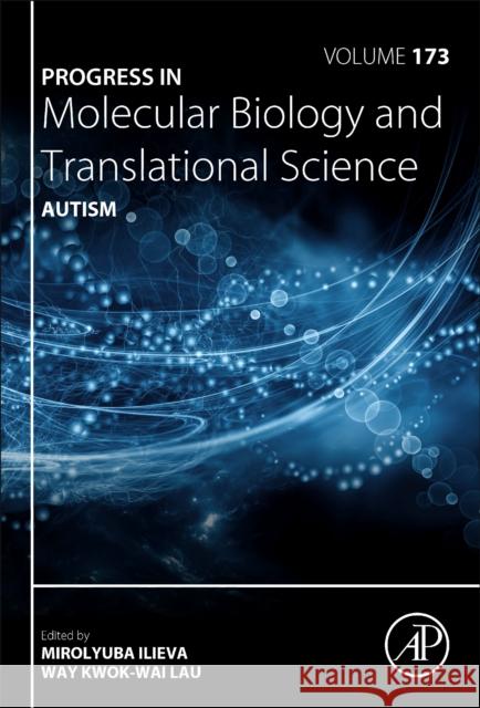 Autism: Volume 173 Ilieva, Mirolyuba 9780128212424 Academic Press