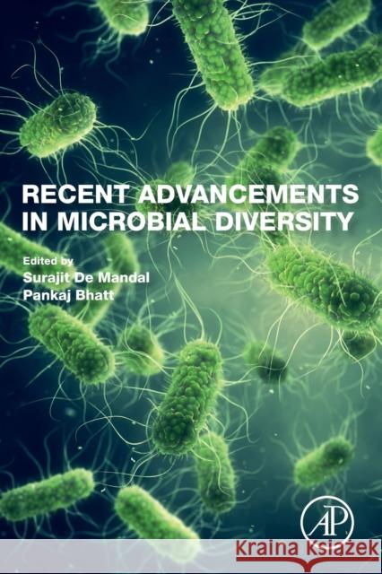 Recent Advancements in Microbial Diversity Surajit d Pankaj Bhatt 9780128212653