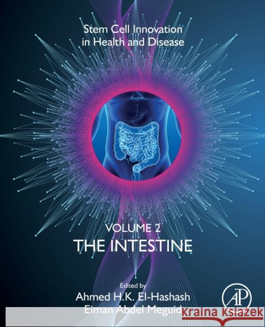 The Intestine El-Hashash, Ahmed 9780128212691 Academic Press
