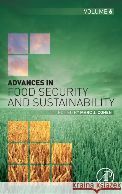 Advances in Food Security and Sustainability: Volume 6 Cohen, Marc J. 9780128213070