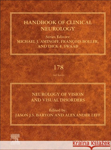 Neurology of Vision and Visual Disorders, Volume 178 Jason J. S. Barton Alexander Leff 9780128213773 Elsevier
