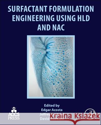 Surfactant Formulation Engineering Using Hld and Nac Edgar Acosta 9780128214817