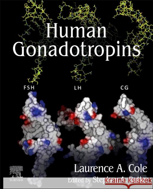 Human Gonadotropins Laurence A. Cole 9780128216767