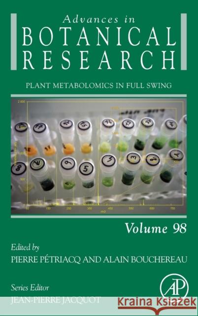 Plant Metabolomics in Full Swing: Volume 98 Petriacq, Pierre 9780128216880 Academic Press