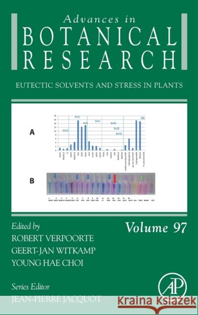 Eutectic Solvents and Stress in Plants: Volume 97 Verpoorte, Rob 9780128216910