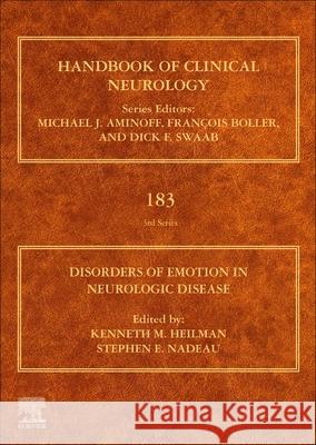 Disorders of Emotion in Neurologic Disease, 183 Kenneth M. Heilman Stephen E. Nadeau 9780128222904 Elsevier