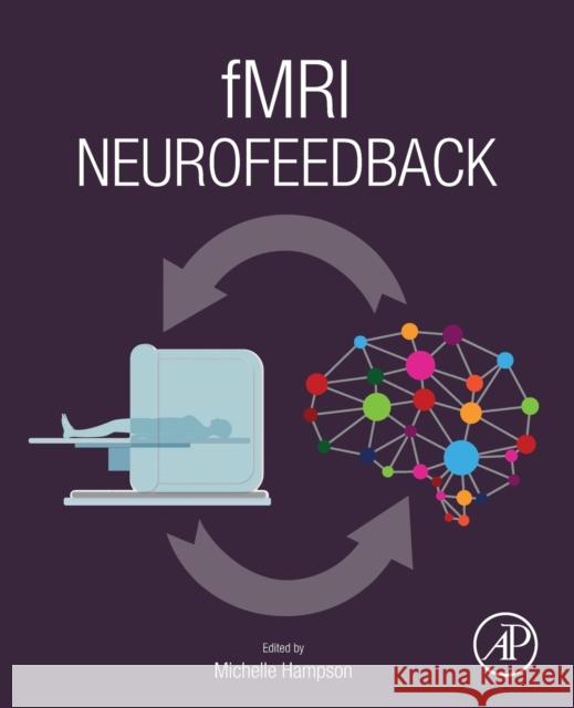 Fmri Neurofeedback Michelle Hampson 9780128224212 Academic Press