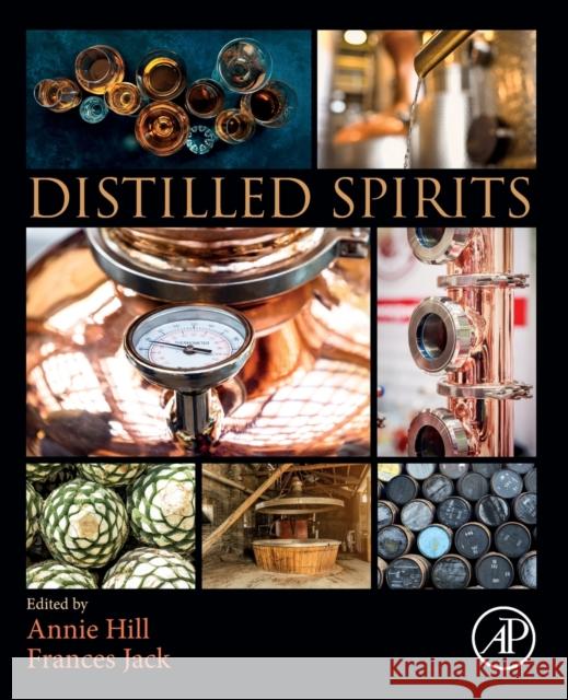 Distilled Spirits Annie Hill 9780128224434 Academic Press