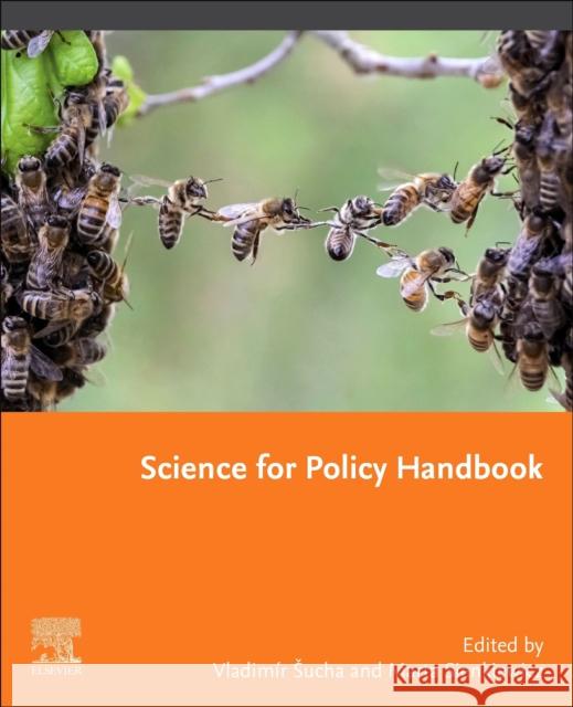 Science for Policy Handbook Joint Research Cent Europea 9780128225967