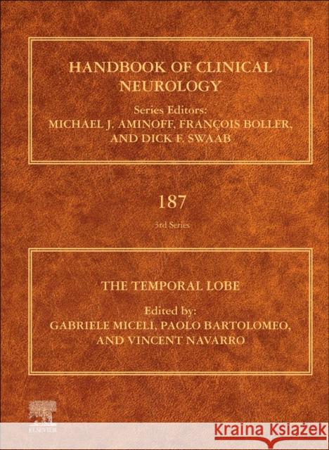 The Temporal Lobe: Volume 187 Gabriele Miceli Paolo Bartolomeo 9780128234938 Elsevier