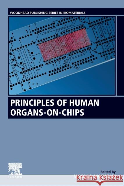 Principles of Human Organs-On-Chips Masoud Mozafari 9780128235362