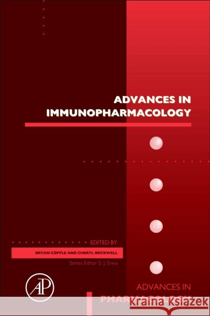 Advances in Immunopharmacology: Volume 91 Rockwell, Cheryl 9780128235621 Academic Press