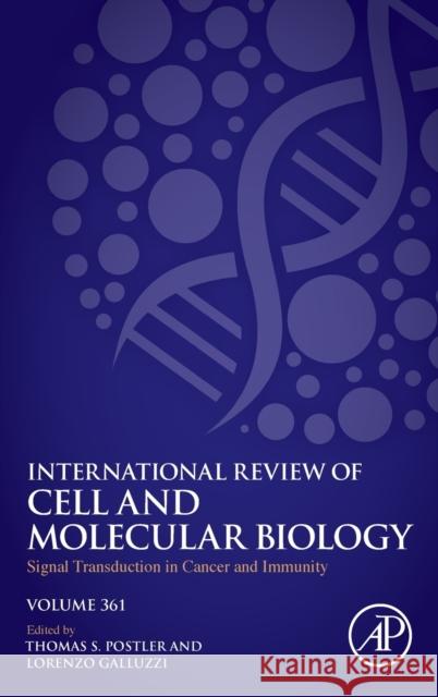 Signal Transduction in Cancer and Immunity: Volume 361 Galluzzi, Lorenzo 9780128237571