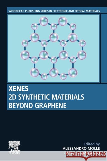 Xenes: 2D Synthetic Materials Beyond Graphene Alessandro Molle Carlo Grazianetti 9780128238240