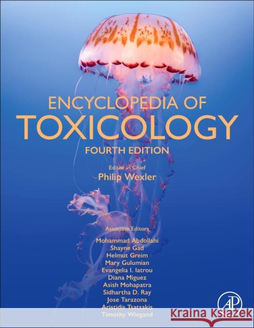 Encyclopedia of Toxicology  9780128243152 Elsevier Science Publishing Co Inc