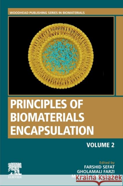 Principles of Biomaterials Encapsulation: Volume Two  9780128243459 Elsevier Science Publishing Co Inc