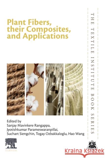 Plant Fibers, Their Composites, and Applications Mavinkere Rangappa, Sanjay 9780128245286 Woodhead Publishing