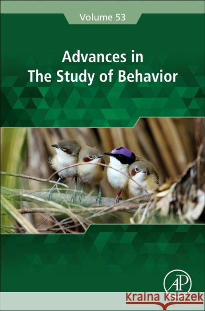 Advances in the Study of Behavior: Volume 53 Naguib, Marc 9780128245842