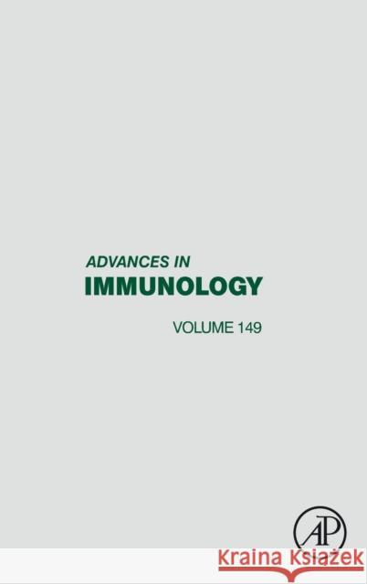 Advances in Immunology: Volume 149 Alt, Frederick W. 9780128245972 Academic Press