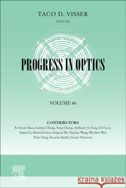 Progress in Optics: Volume 66 Visser, Taco 9780128246061 Elsevier